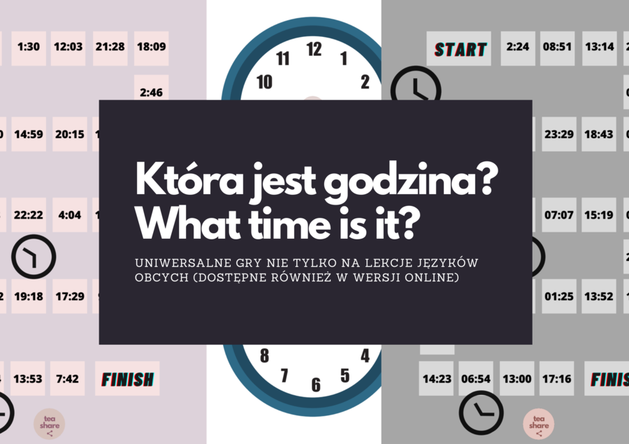Która jest godzina? What time is it? UNIWERSALNE Gry planszowe (2) w dwóch wersjach kolorystycznych + tarcza zegara (dostępne również w wersjach interaktywnych)