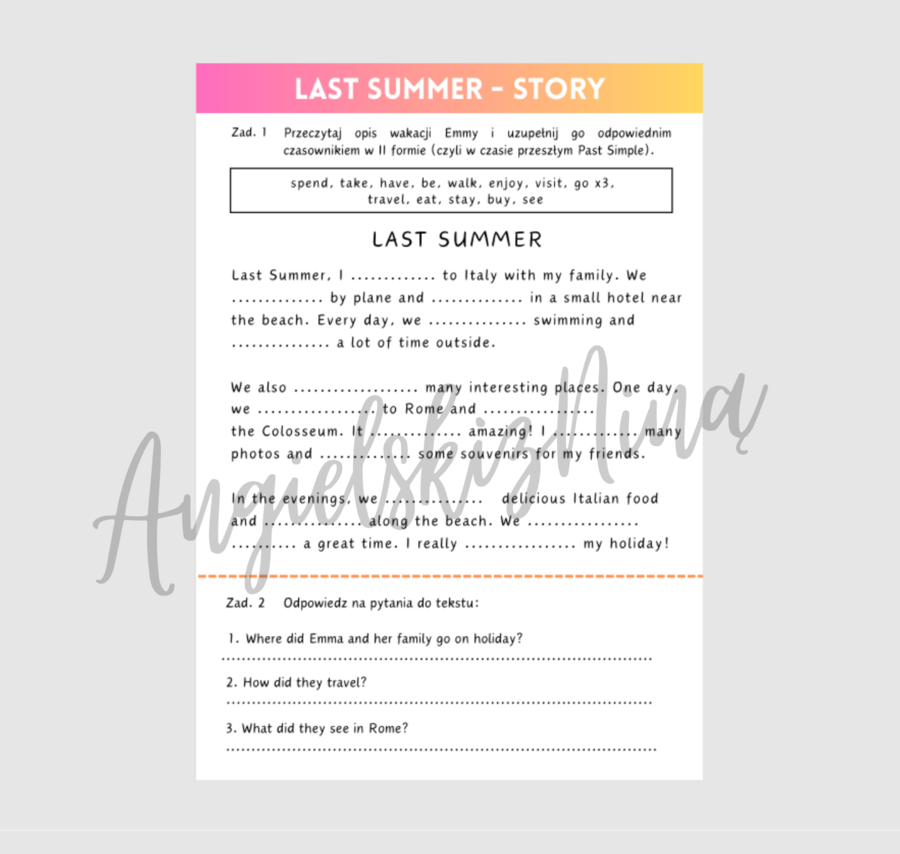 Past Simple – Last Summer – story – karta pracy - czytanie ze zrozumieniem – czytanka – czasowniki nieregularne – egzamin ósmoklasisty E8