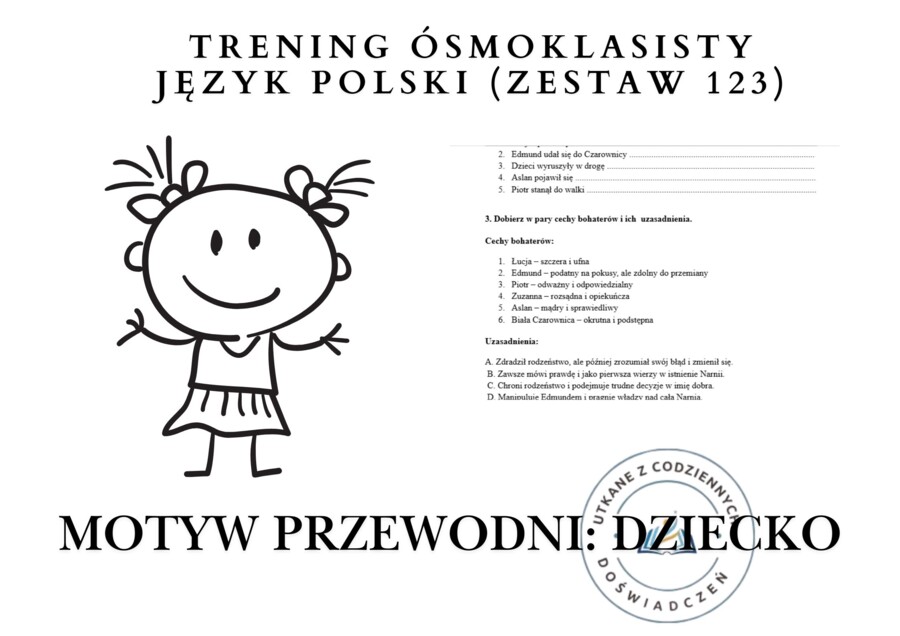 Trening ósmoklasisty – język polski (zestaw 123). Motyw przewodni: DZIECKO