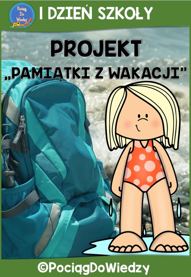 1 Dzień Szkoły - Pamiątki z wakacji