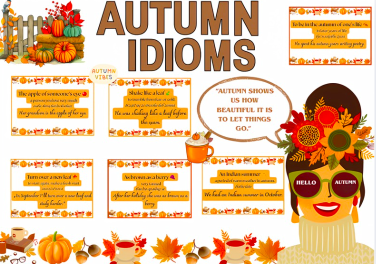 Gazetka „Autumn Idioms”| łącznie 45 stron |rozmiar A4i mniejszy| duży plakat z Panią Jesienią| 3 grafiki- niespodzianki\ Edukacyjna dekoracja sali językowej i nie tylko!