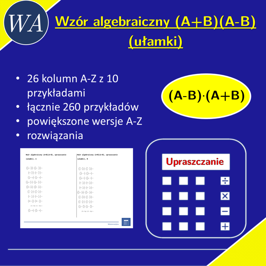 Wzór algebraiczny (A+B)(A-B), upraszczanie (ułamki) | matematyka, algebra | 26 kolumn