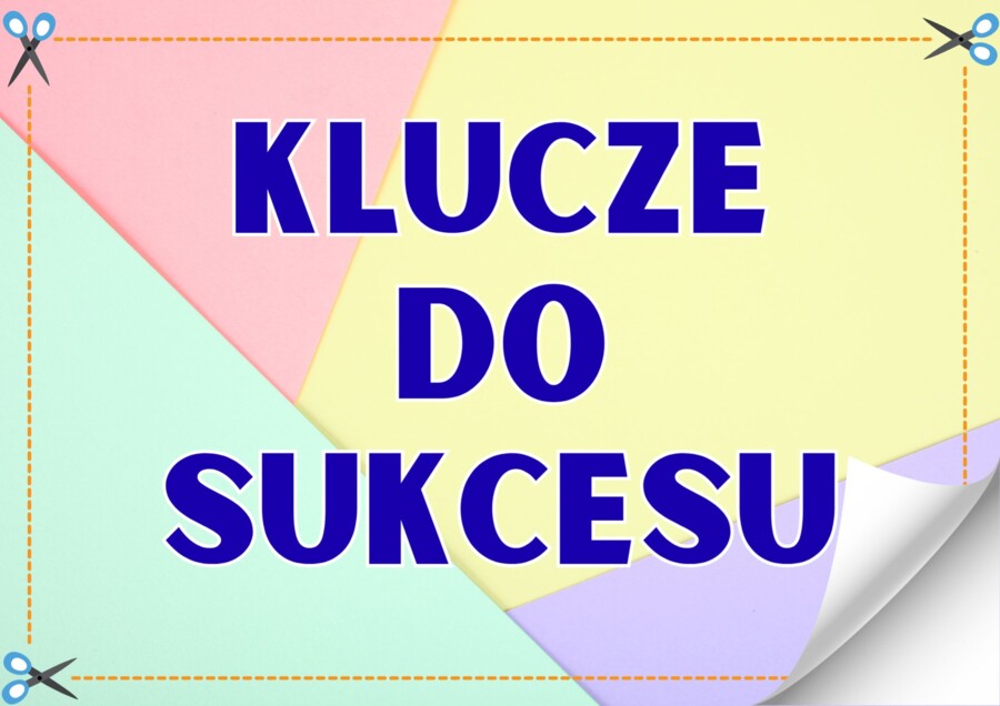 KLUCZE DO SUKCESU