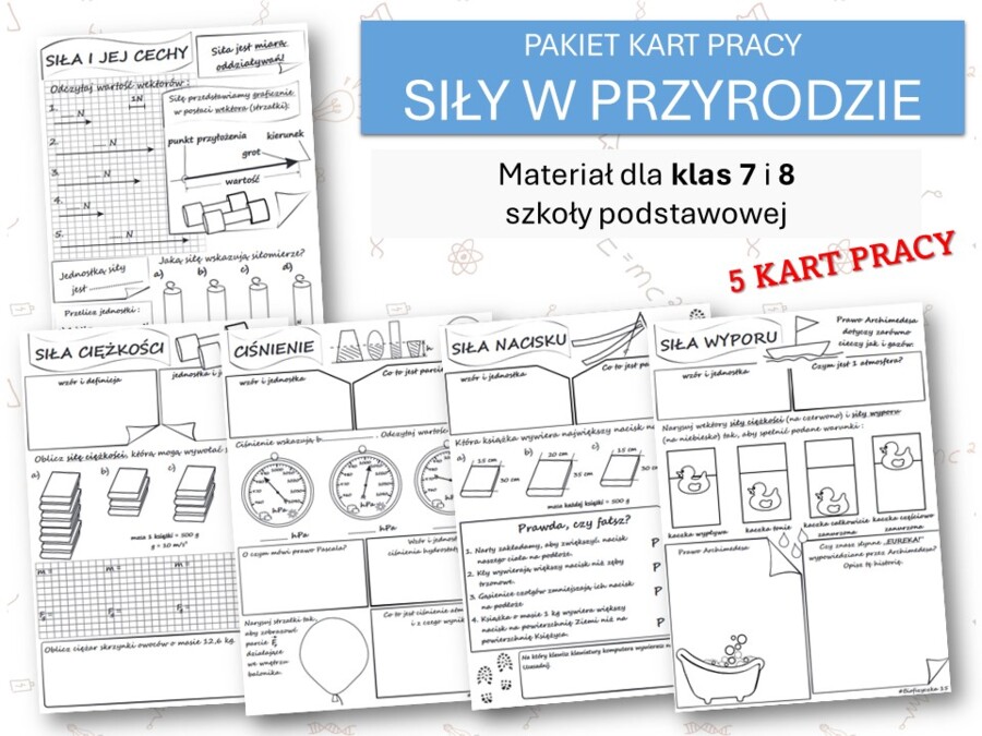 Fizyka 7 i 8. PAKIET KART PRACY. SIły w przyrodzie.