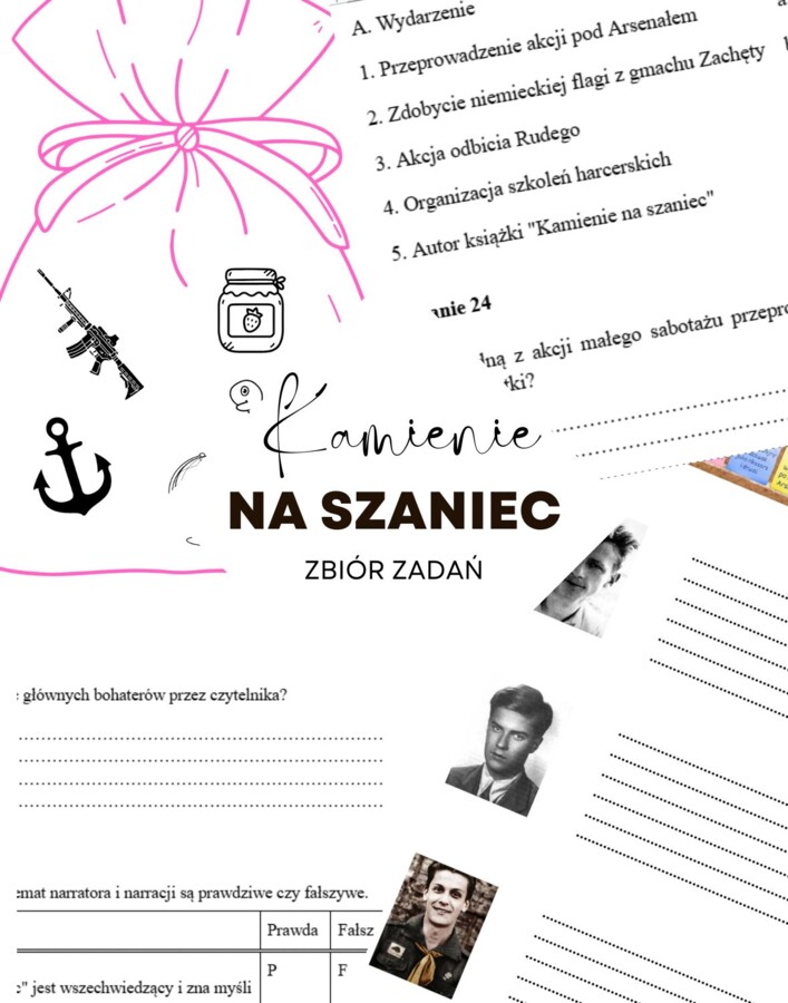 Zbiór zadań do lektury ,,Kamienie na szaniec"/ Stacje zadaniowe