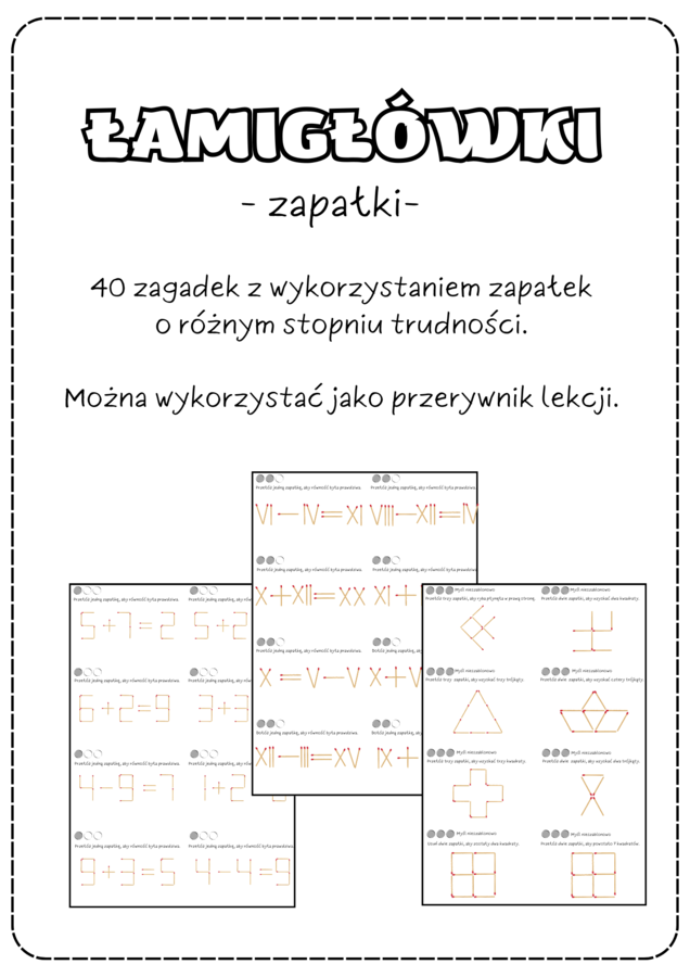 Łamigłówki matematyczne - zapałki. Zagadki klasa 4, klasa 5, klasa 6, klasa 7, klasa 8