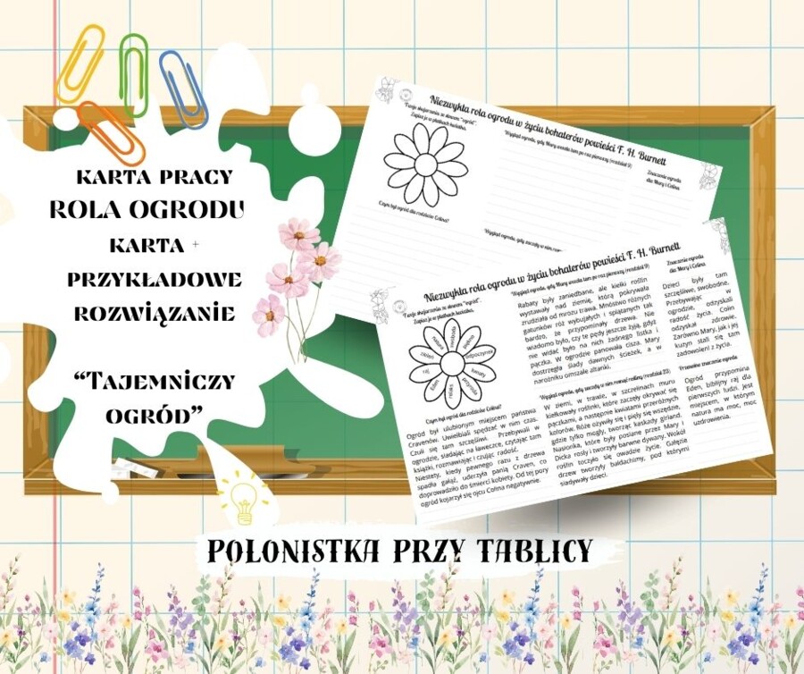 Karta pracy + propozycja rozwiązań "Tajemniczy ogród" Niezwykła rola ogrodu w życiu bohaterów powieści