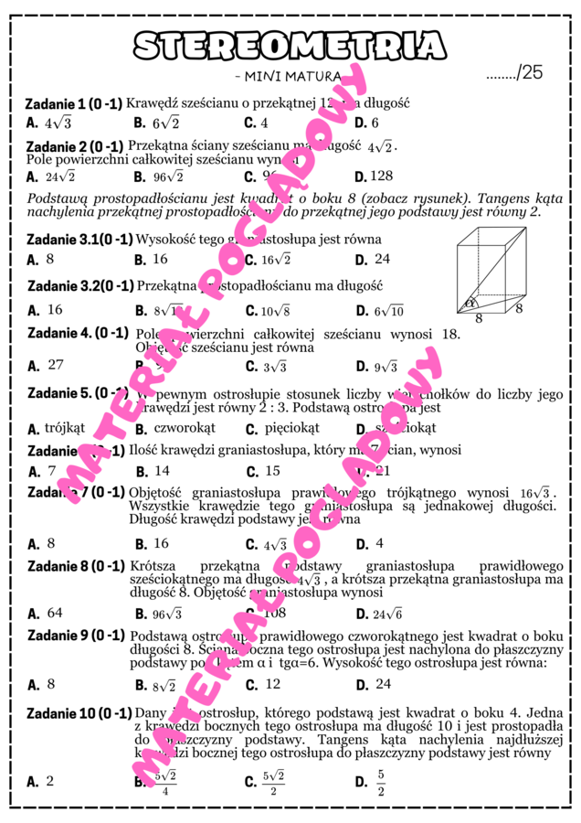 Mini matura - stereometria. Graniastosłupy. Ostrosłupy.