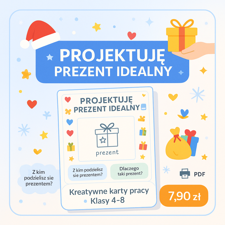 Karty pracy „Projektuję prezent idealny”