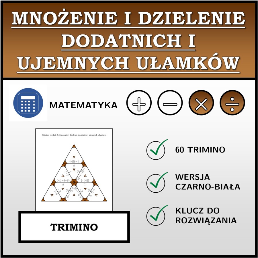 Trimino - Mnożenie i dzielenie dodatnich i ujemnych ułamków | matematyka