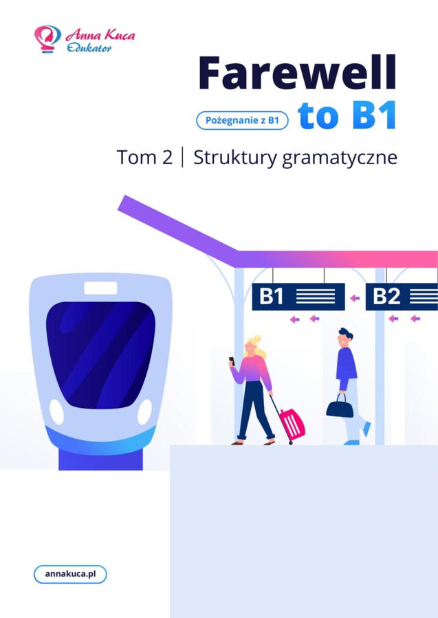 Pożegnanie z B1 - Tom II Struktury gramatyczne - ebook