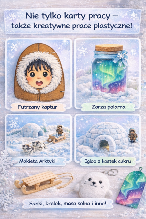 Anaruk i Arktyka – zestaw kart pracy dla klas 1–3