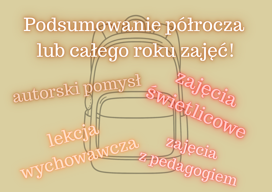 Plecak wspomnień, zajęcia podsumowujące, półrocze, podsumowanie roku, lekcja wychowawcza, zajęcia z pedagogiem
