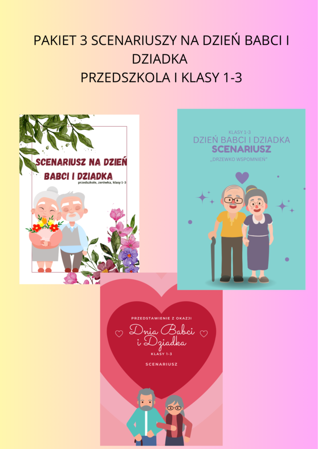 PAKIET 3 SCENARIUSZY NA DZIEŃ BABCI I DZIADKA