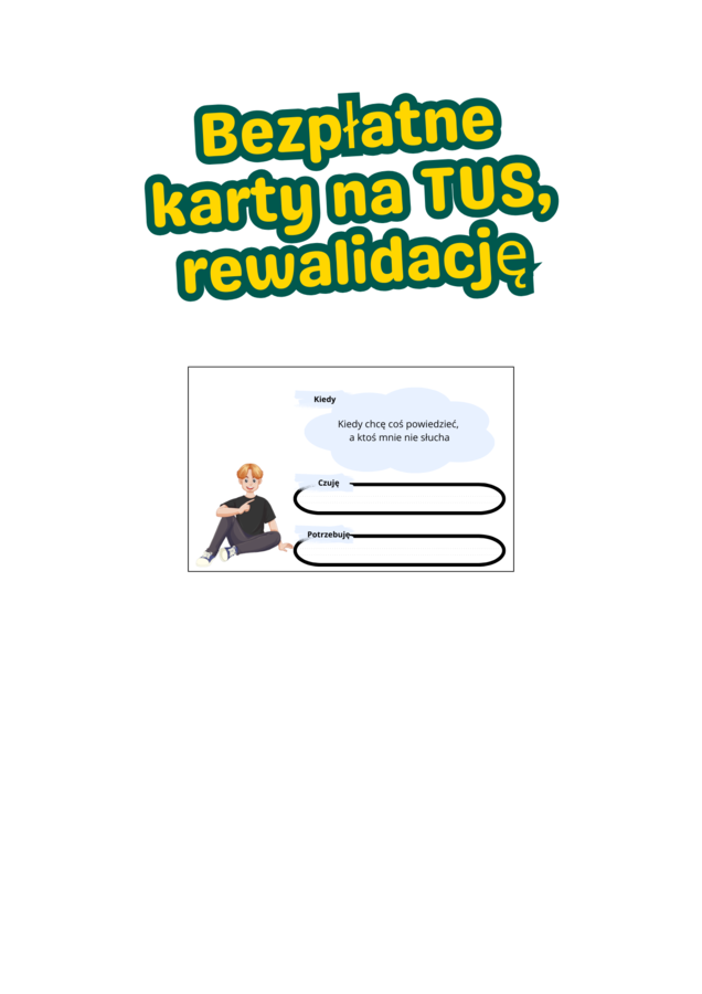 Karty "Kiedy... czuję... potrzebuję". Tus. Rewalidacja.