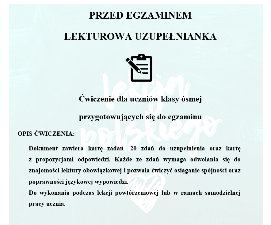 PRZED EGZAMINEM ÓSMOKLASISTY- LEKTUROWA UZUPEŁNIANKA