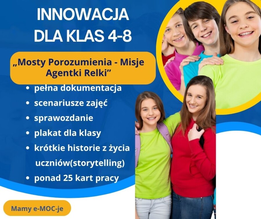 Innowacja pedagogiczna o relacjach "Mosty Porozumienia – Misje Agentki Relki"