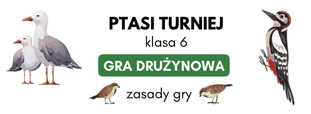 Lekcja biologii w terenie, gra terenowa "Ptasi turniej" dla klas 4-6