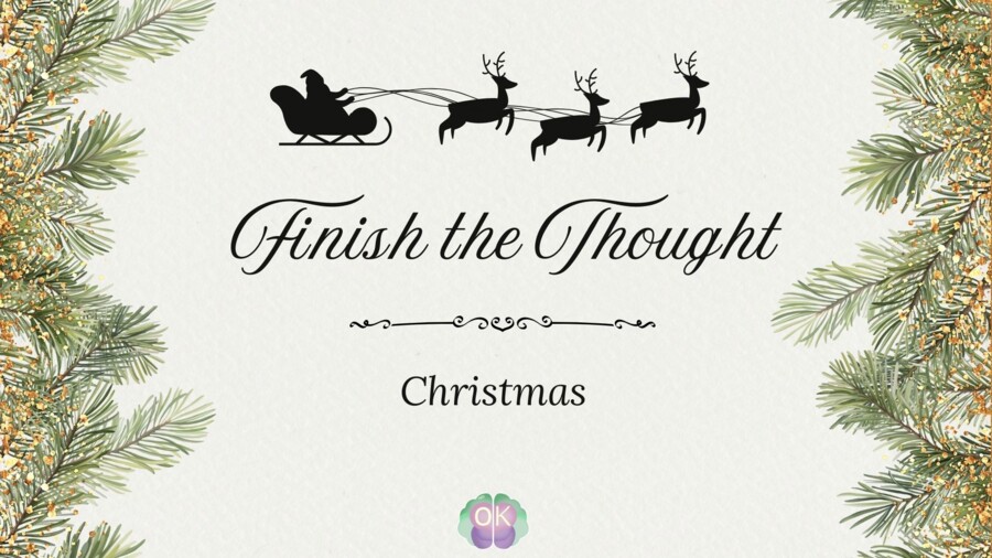 🎄 Finish the Thought – Christmas Edition