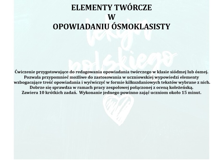 OPOWIADANIE TWÓRCZE- ĆWICZENIE POSZCZEGÓLNYCH ELEMENTÓW TWÓRCZYCH