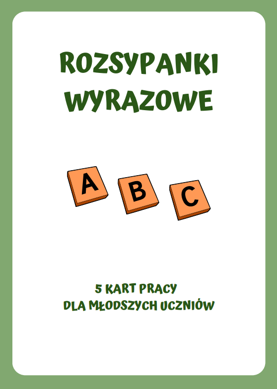 ROZSYPANKI WYRAZOWE DLA MŁODSZYCH UCZNIÓW JĘZYK POLSKI