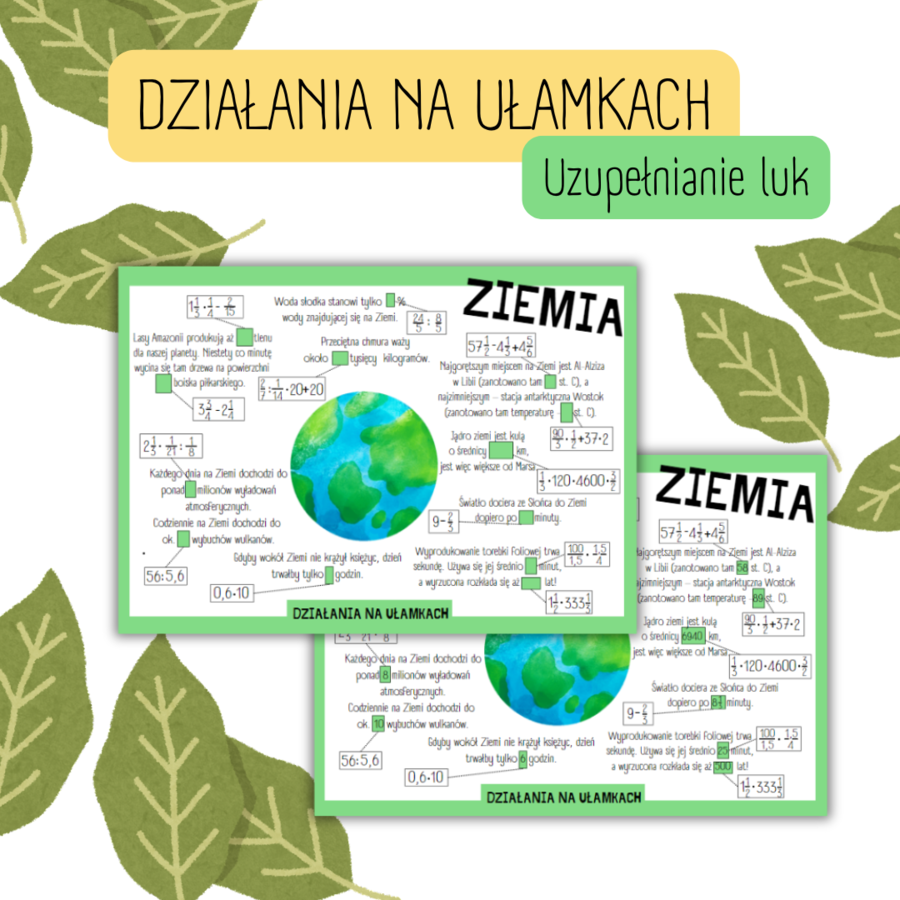 DZIAŁANIA NA UŁAMKACH – uzupełnianie luk – ciekawostki o ZIEMII - Dzień Ziemii