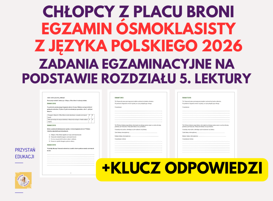 Chłopcy z Placu Broni - rozdział 5 - zadania w formule #egzaminósmoklasisty + klucz odpowiedzi! #egzamin #egzaminzadania