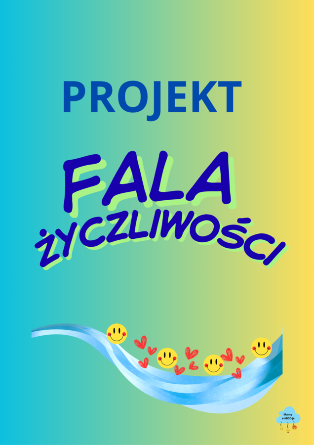 Fala Życzliwości - projekt lub działanie
