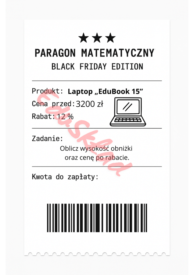 ⭐53 PARAGONY MATEMATYCZNE – BLACK FRIDAY EDITION (różne poziomy trudności / podwójne rabaty/ zamiast kartkówki)