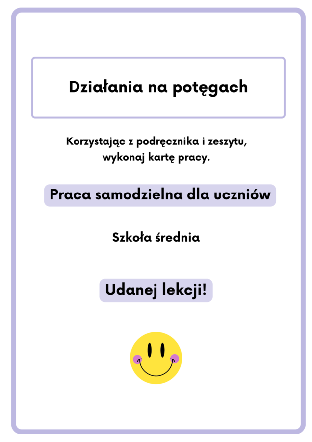 Działania na potęgach :-) Szkoła średnia