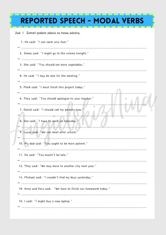 Reported Speech - Modal Verbs - czasowniki modalne -  karta pracy - mowa zależna - gramatyka - ćwiczenia - matura - angielski - do wydrukowania - .pdf