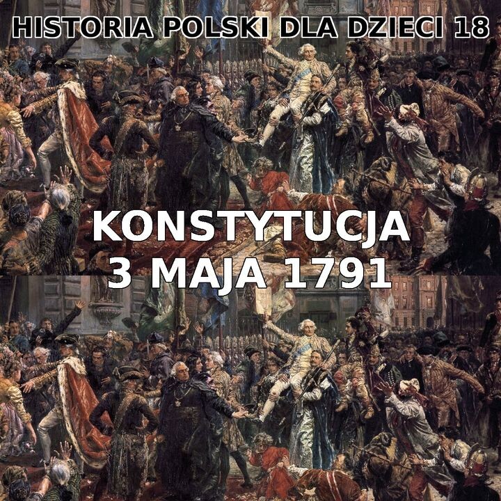 Odc. 18 - Konstytucja 3 maja