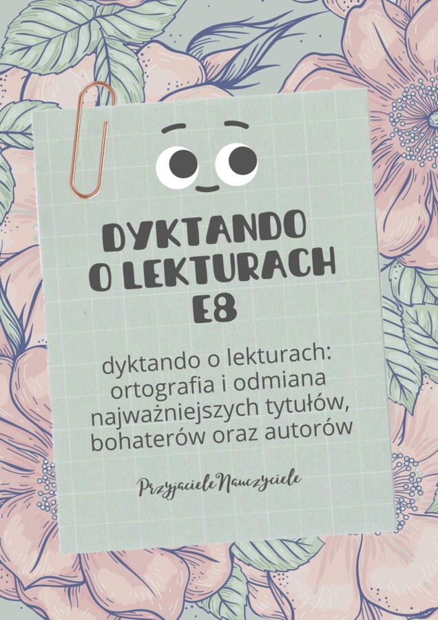 lekturowe dyktando ósmoklasisty (przypadek, wielka/mała litera, cudzysłów)