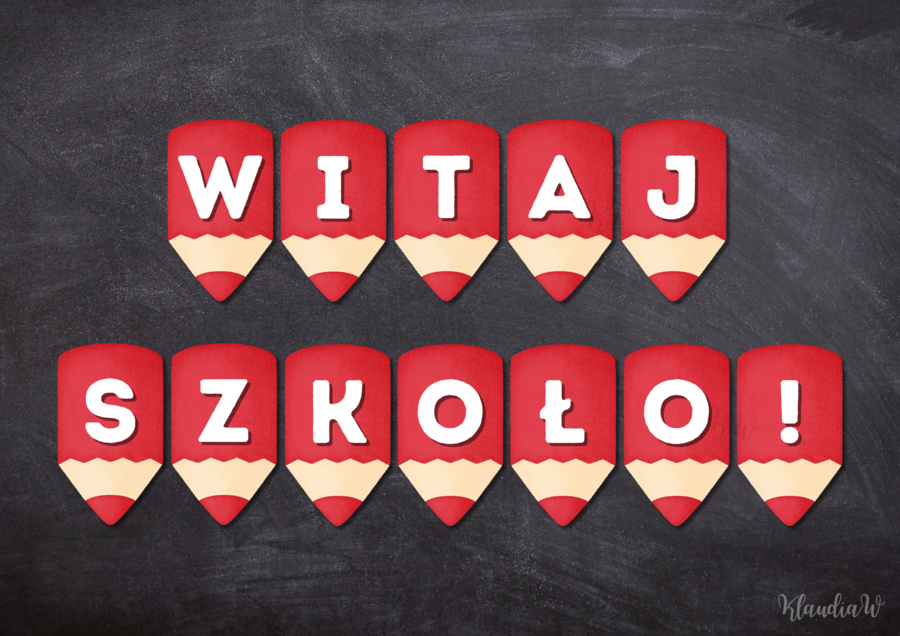WITAJ SZKOŁO! - NAPIS