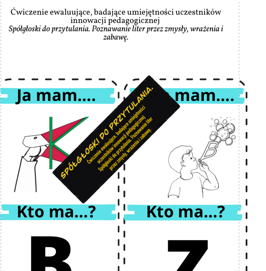 Ja mam…,kto ma? Scenariusz zajęć badających umiejętności rozpoznawania liter