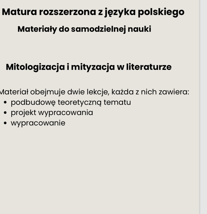 Język polski, matura rozszerzona, mitologizacja i mityzacja w literaturze, dwie lekcje do samodzielnego przygotowania się do egzaminusi,e do