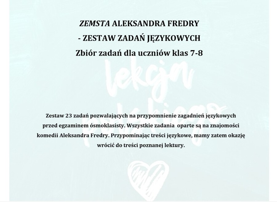 ZEMSTA ALEKSANDRA FREDRY - ZESTAW ZADAŃ JĘZYKOWYCH. Zbiór ćwiczeń dla uczniów klas 7-8