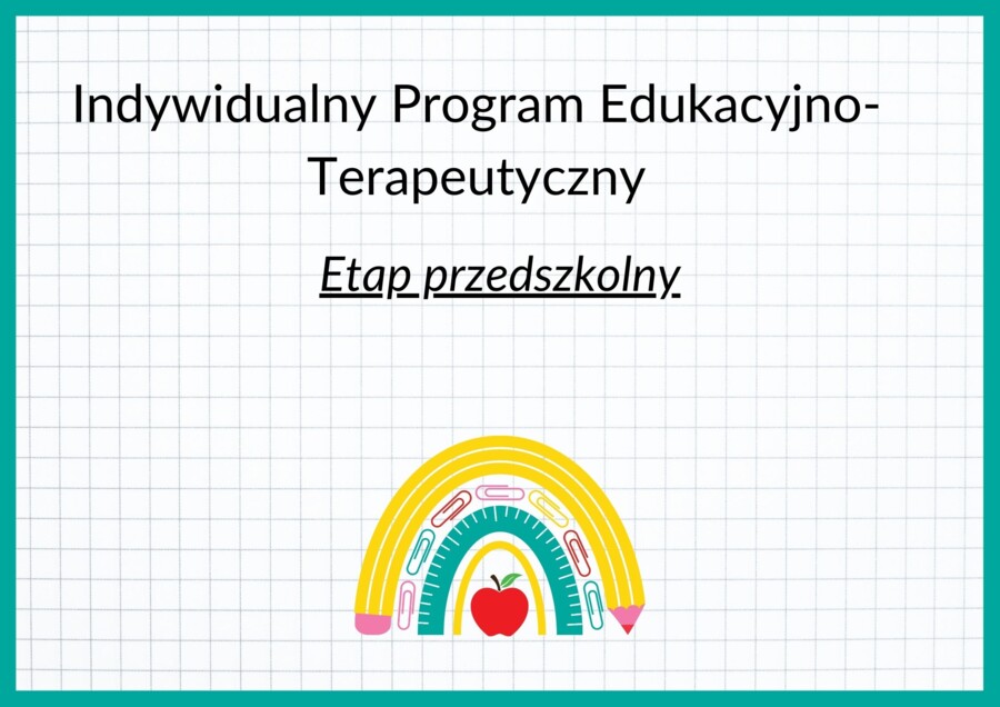 Indywidualny Program Edukacyjno- Terapeutyczny