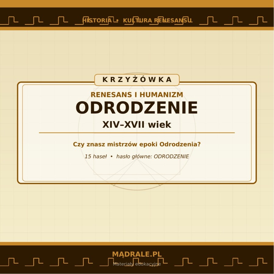 KRZYŻÓWKA "RENESANS I HUMANIZM" KARTA PRACY + KLUCZ ODPOWIEDZI