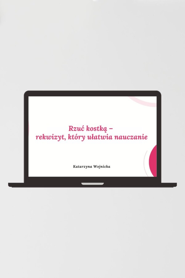 Webinar - Rzuć kostką, czyli rekwizyt, który ułatwia nauczanie matematyki