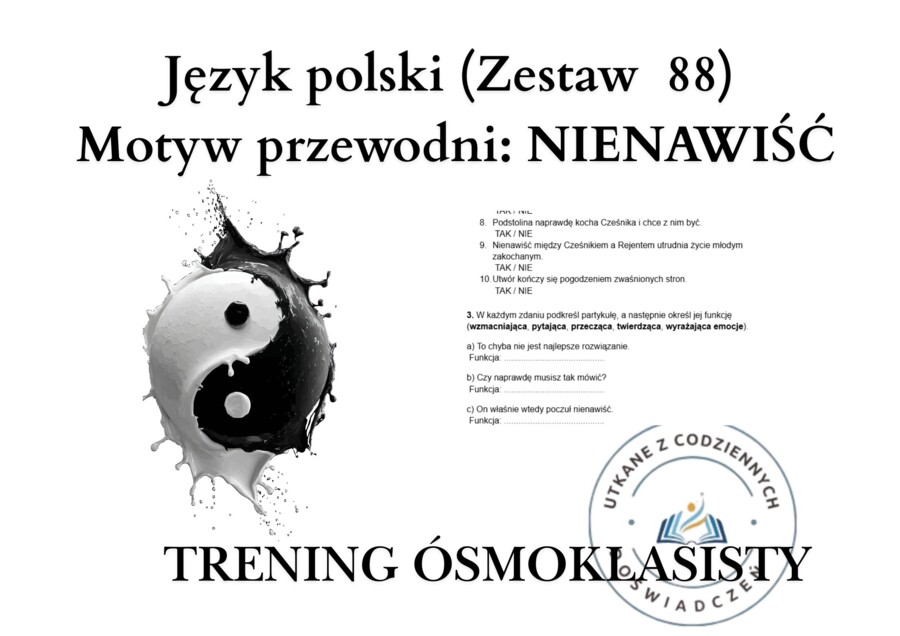 Trening ósmoklasisty – język polski (zestaw 88). Motyw przewodni: NIENAWIŚĆ