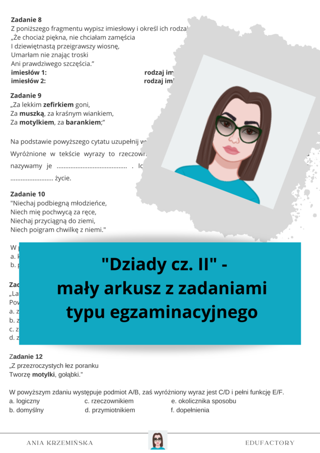 "Dziady cz. II" - mały arkusz z zadaniami typu egzaminacyjnego E8