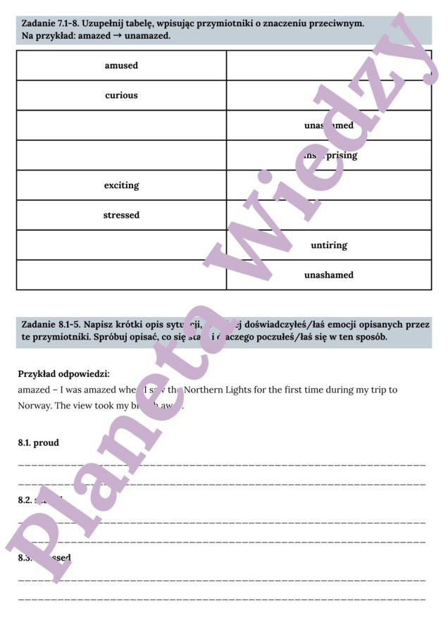 PRZYMIOTNIKI (EMOCJE)– Zbiór zadań do egzaminu ósmoklasisty z języka angielskiego. Poziom A2/A2+ – przymiotniki opisujące uczucia i emocje, ćwiczenia: końcówki -ing/-ed, przymiotniki zaprzeczające (unamused, unexciting), wypełnianie luk w tekście, tworze