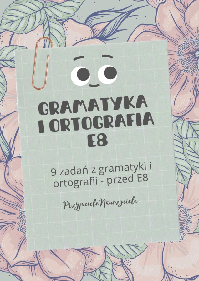 powtórzenie ósmoklasisty - gramatyka i ortografia