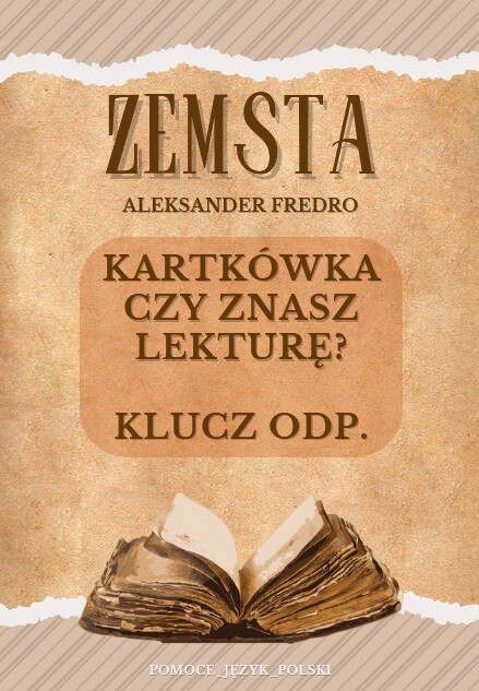ZEMSTA Aleksander Fredro - kartkówka + klucz odpowiedzi