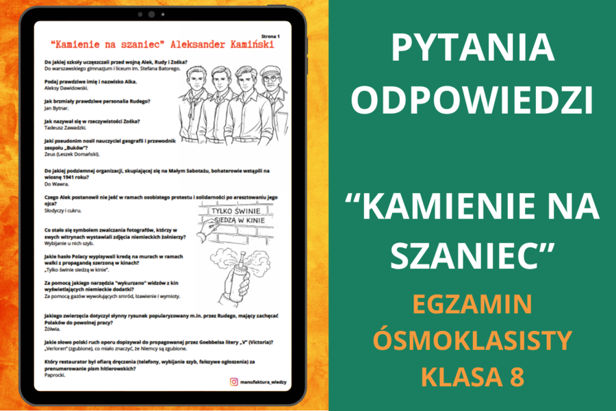 Pytania i odpowiedzi – Kamienie na szaniec Aleksander Kamiński | powtórka, notatka, język polski, egzamin ósmoklasisty, klasa 8, egzamin ósmoklasisty z polskiego