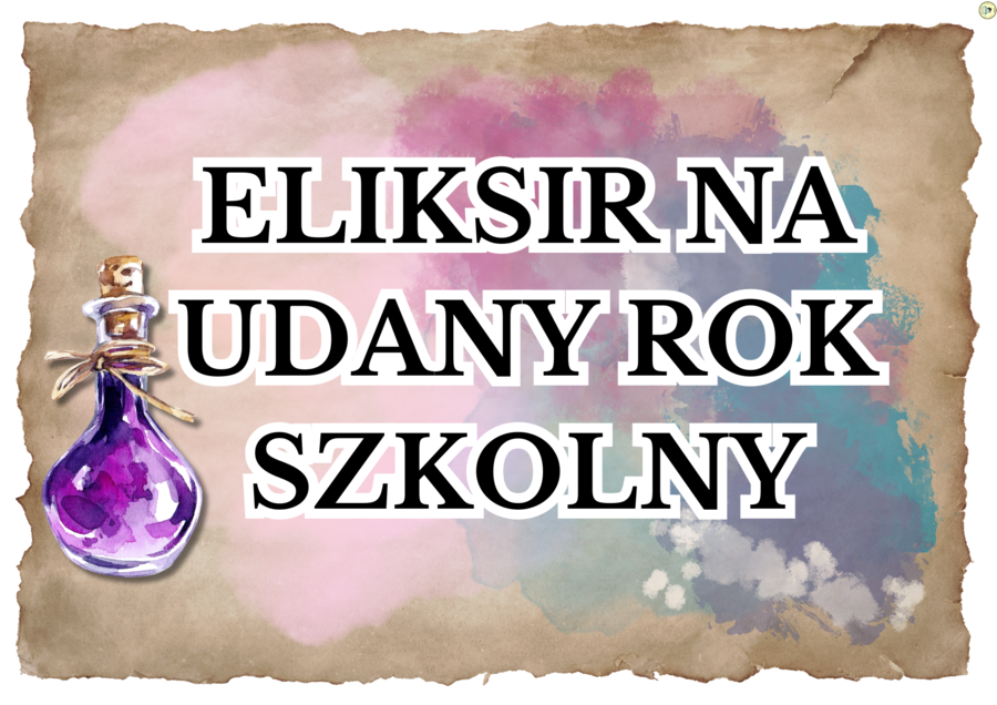 ELIKSIR NA UDANY ROK SZKOLNY - gazetka motywacyjna