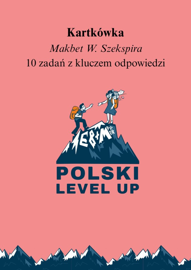 Kartkówka_Makbet (10 zadań)+ klucz odpowiedzi_Polski Level Up