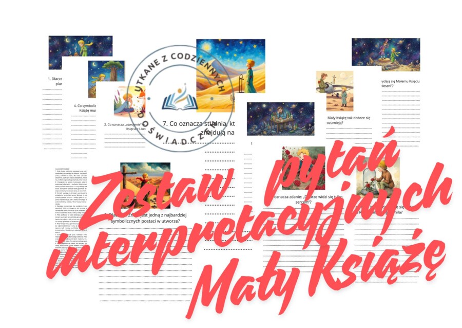 ZESTAW PYTAŃ INTERPRETACYJNYCH - Mały Książę