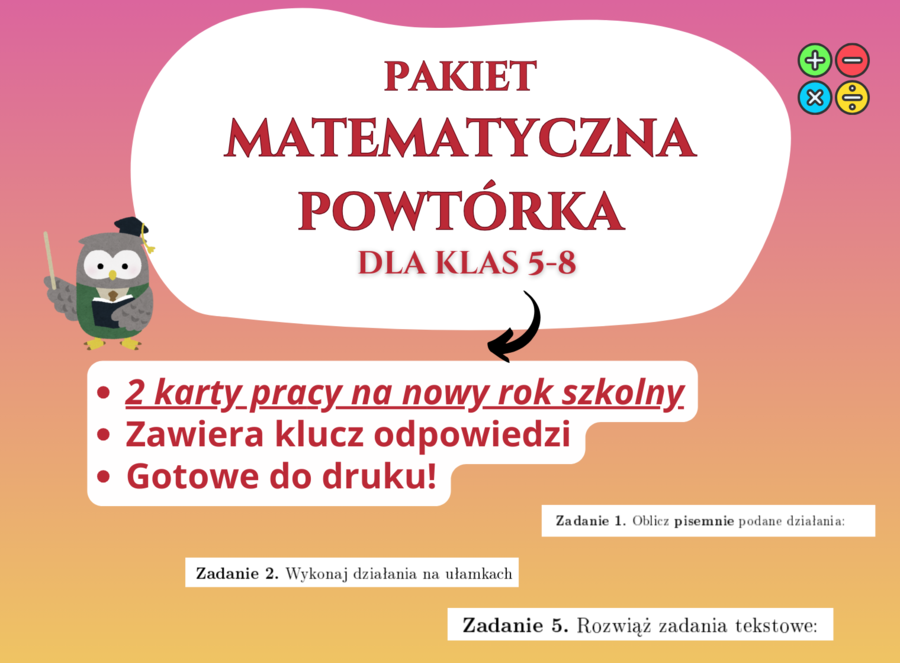 Powtórka z matematyki – klasy 5–8 | Nowy rok szkolny | 2 karty pracy z odpowiedziami | Pakiet | Matematyka | Nowy rok szkolny